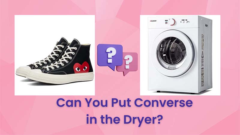 Can You Put Converse in the Dryer True Or False