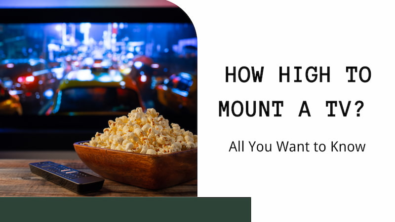 How High to Mount a TV All You Want to Know