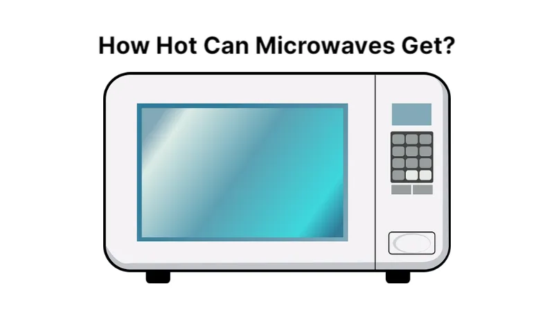How Hot Can Microwaves Get? See the Answer