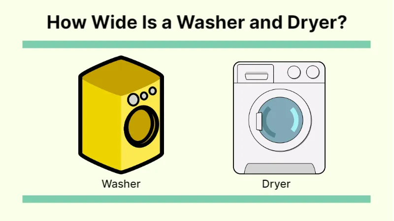 How Wide is a Washer and Dryer?