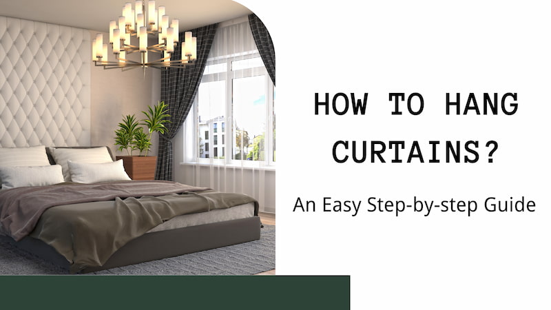 How to Hang Curtains An Easy Step-by-step Guide